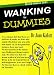 Wanking for Dummies