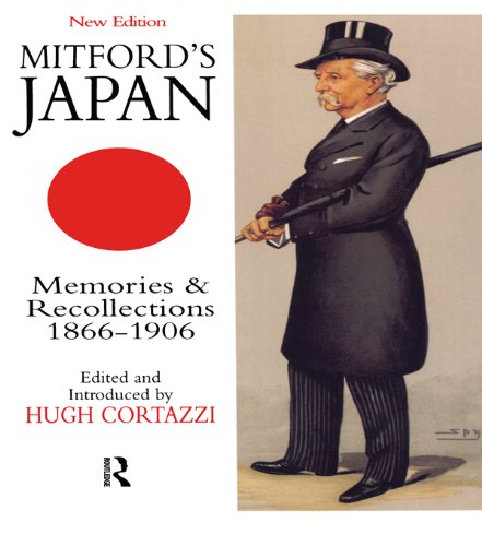 Mitford's Japan: Memories and Recollections, 1866-1906 (Japan Library Classic Paperbacks)