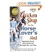 Chicken Soup for the Horse Lover's Soul: Inspirational Stories About Horses and the People Who Love Them (Chicken Soup for the Soul)