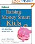 Raising Money Smart Kids: What They Need to Know about Money and How to Tell Them (Kiplinger's Personal Finance)