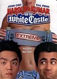Harold and Kumar Go to White Castle (Extreme Rated Edition)