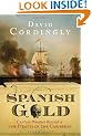 Spanish Gold: Captain Woodes Rogers and the Pirates of the Caribbean