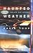 Search : Haunted Weather: Music, Silence, and Memory