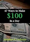 47 Ways to Make $100 in a Day