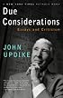 Due Considerations: Essays and Criticism