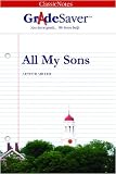 GradeSaver(tm) ClassicNotes All My Sons