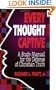 Every Thought Captive: A Study Manual for the Defense of Christian Truth