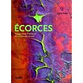 Ecorces : Voyage dans l'intimit� des arbres du monde