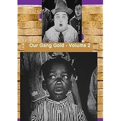 Our Gang Gold Volume 2 - The Little Rascals Silents Shorts