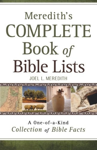 Meredith's Complete Book of Bible Lists: A One-of-a-Kind Collection of Bible Facts
