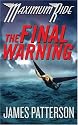 The Final Warning (Maximum Ride, Book 4)