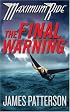 The Final Warning (Maximum Ride, Book 4)