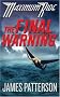The Final Warning (Maximum Ride, Book 4) The Final Warning (Maximum Ride, Book 4)