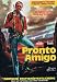 Pronto Amigo (7 Minuten L�ngere Fassung!)
