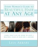 Every Woman's Guide to Beautiful Hair at Any Age