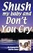 Search : Shush My Baby and Don't You Cry