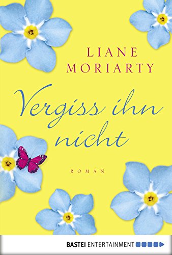Vergiss ihn nicht: Roman (German Edition)