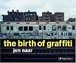 The Birth of Graffiti