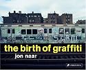 The Birth of Graffiti