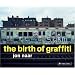 The Birth of Graffiti