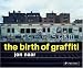 The Birth of Graffiti