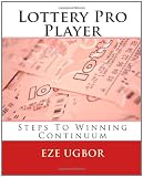 Lottery Pro Player: Steps To Winning Continuum