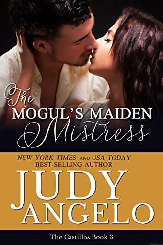 The Mogul's Maiden Mistress: Enrique's Story (The Castillos Book 3)