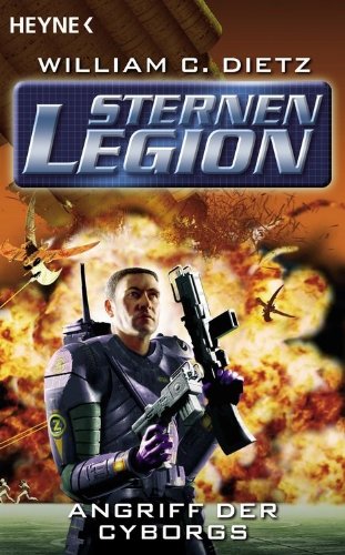 Die Sternenlegion  - Angriff der Cyborgs: Roman (German Edition)