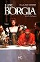 Les Borgia tome 1