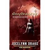 Dayhunter (Dark Days, Book 2)by Jocelynn Drake