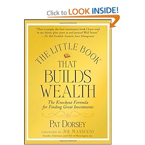 The Little Book That Builds Wealth: The Knockout Formula for Finding Great Investments - Pat Dorsey