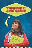 Teens and the Job Game: Prepare Today-Win It Tomorrow