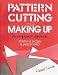 Pattern Cutting and Making Up
