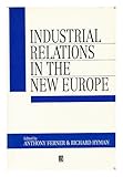 Industrial relations in the new Europe