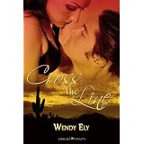 Cross the Line ~ Wendy Ely