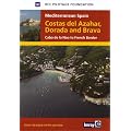 Costas Del Azahar, Dorada and Brava: Cabo De La Nao to French Border