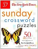 The New York Times Sunday Crossword Puzzles Volume 37: 50 Sunday Puzzles from the Pages of The New York Times