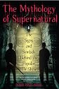 The Mythology of Supernatural: The Signs and Symbols Behind the Popular TV Show