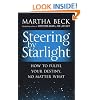 Steering by Starlight: How to Fulfil Your Destiny, No Matter What