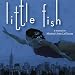Michael John LaChiusa: Little Fish