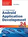 Android Application Development in 24 Hours, Sams Teach Yourself (3rd Edition) (Sams Teach Yourself -- Hours)