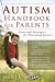 Search : Autism Handbook for Parents: Facts and Strategies for Parenting Success