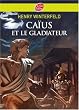Ca�us et le gladiateur