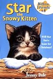Star the Snowy Kitten (Kitten Friends)