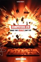 Computers Ltd: What They REALLY Can't Do (Oxford Paperbacks)