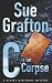 C Is for Corpse (Kinsey Millhone Mysteries)