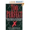 Too Perfect: When Being in Control Gets Out of Control