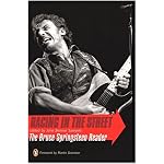 Racing in the Street: The Bruce Springsteen Reader book cover