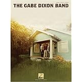 The Gabe Dixon Band - Piano/Vocal/Guitar Artist Songbook