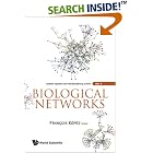 Biological Networks (Complex Systems and Interdisciplinary Science) (Complex Systems and... by Frantois Kopos